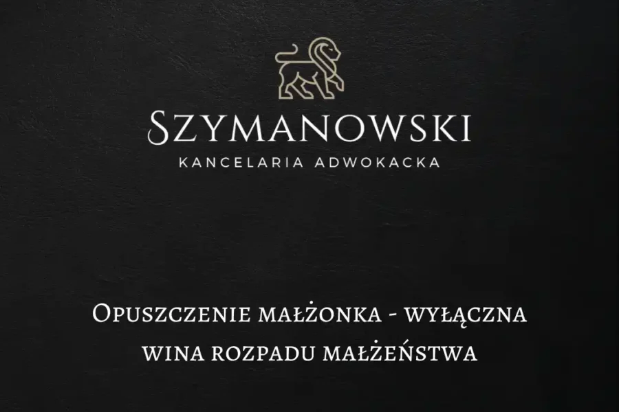 Obrazek artykułu Opuszczenie małżonka☎️ Adwokat Rozwód Sprawy Rodzinne Gdańsk